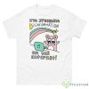 I’m Spreading Disinformation On The Internet Shirt - 500 Men’s Classic Tee Gildan