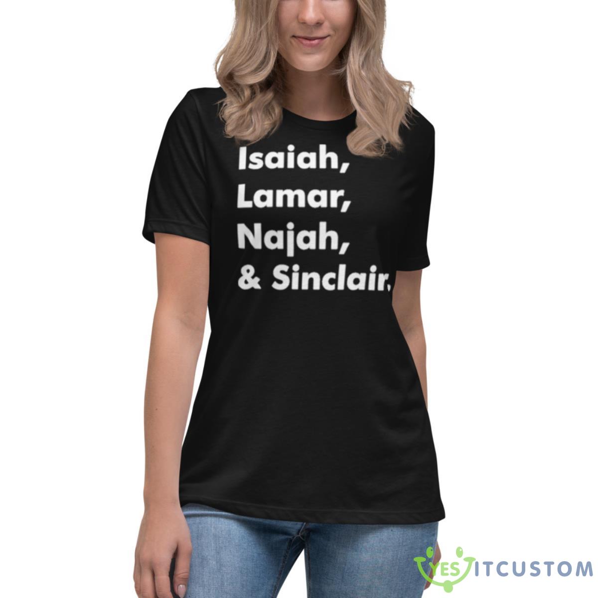 Isaiah Lamar Najah And Sinclair Shirt 6 Isaiah Lamar Najah And Sinclair Shirt - Women's Relaxed Short Sleeve Jersey Tee