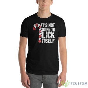 Its Not Going To Lick Itself Christmas Sweatshirt 10 Its Not Going To Lick Itself Christmas Sweatshirt - 980 Lightweight Fashion Short Sleeve T-Shirt