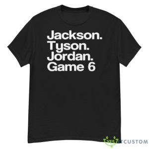 Jackson Tyson Jordan Game 6 Shirt - G500 Men’s Classic T-Shirt