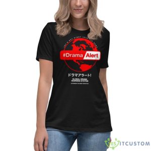 Keemstar Drama Alert Global Drama Warning System Shirt - Women's Relaxed Short Sleeve Jersey Tee
