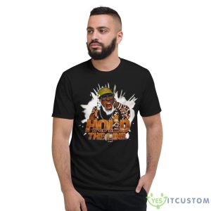 King David Hold The Line Shirt - Short Sleeve T-Shirt