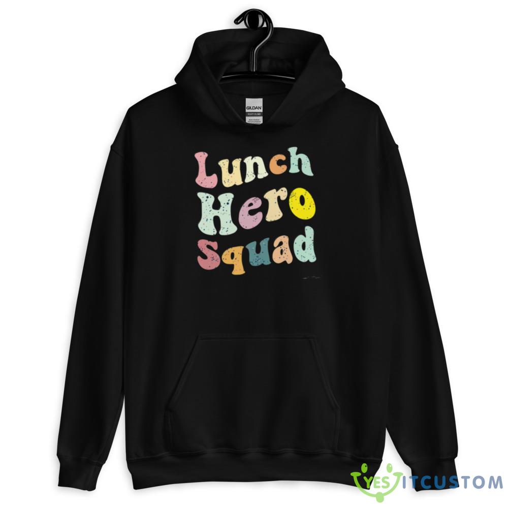 Lunch Hero Squad Funny shirt 2 Lunch Hero Squad Funny shirt - 18500 Unisex Heavy Blend Hooded Sweatshirt