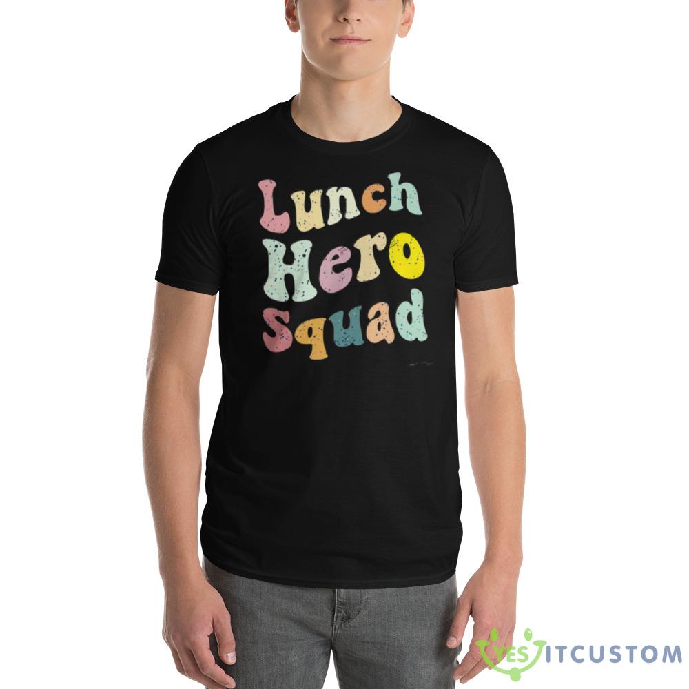 Lunch Hero Squad Funny shirt 13 Lunch Hero Squad Funny shirt - 980 Lightweight Fashion Short Sleeve T-Shirt