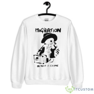 Migration Is Not A Crime Shirt - Unisex Heavy Blend Crewneck Sweatshirt