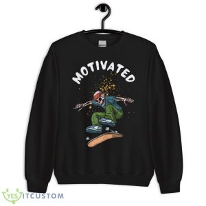 Motivated Skaters T-Shirt 7 Motivated Skaters T-Shirt - Unisex Crewneck Sweatshirt