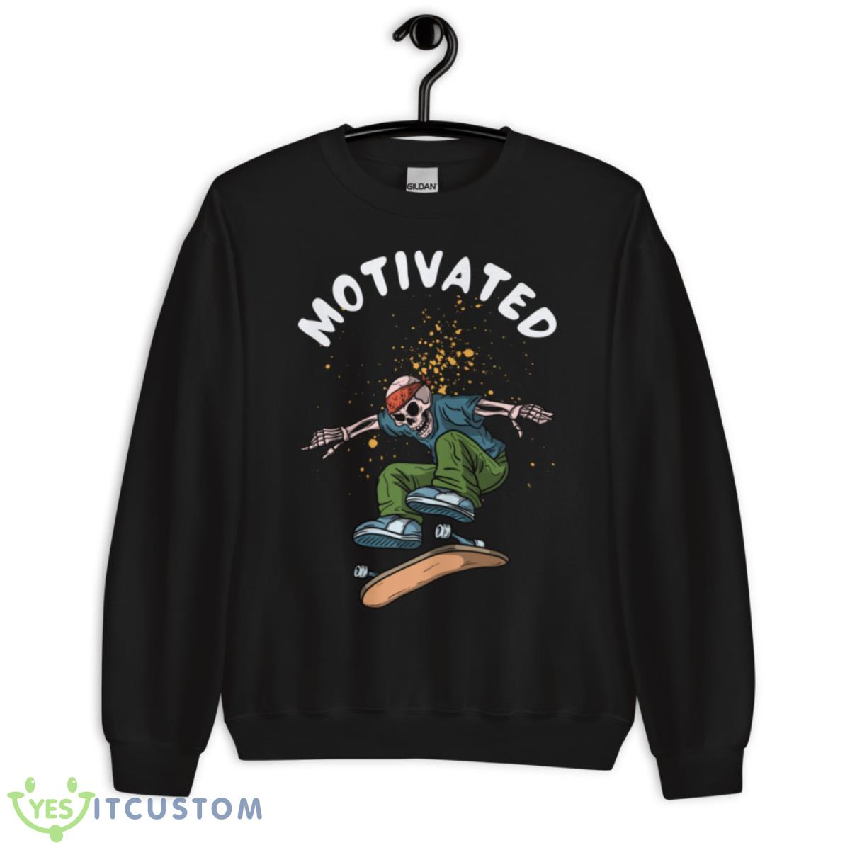 Motivated Skaters T-Shirt 3 Motivated Skaters T-Shirt - Unisex Crewneck Sweatshirt