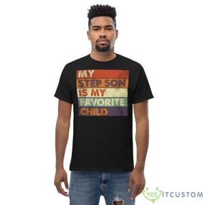 My Step Son is my Favorite Graphics Shirt - Men’s Classic Tee Gildan 5000