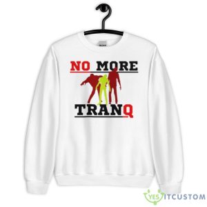 No More Tranq Shirt - Unisex Heavy Blend Crewneck Sweatshirt