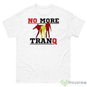 No More Tranq Shirt - 500 Men’s Classic Tee Gildan