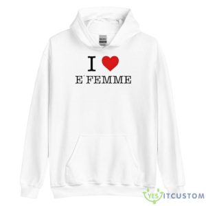 Nuestro I Love E’Femme Shirt - Unisex Heavy Blend Hooded Sweatshirt