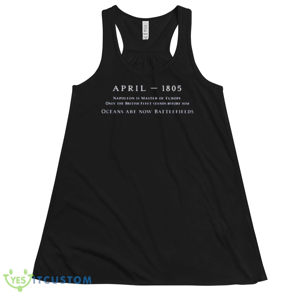 Oceans Are Now Battlefields Master And Commander Graphics Shirt 13 oceans are now battlefields master and commander graphics shirt 3