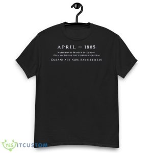 Oceans Are Now Battlefields Master And Commander Graphics Shirt 11 Oceans Are Now Battlefields Master And Commander Graphics Shirt - Men’s Classic Tee Gildan 5000