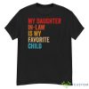 Original My Daughter In Law Is My Favorite Child Funny Family Vintage T Shirt - G500 Men’s Classic T-Shirt