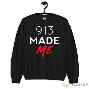 Parallelclothingco 913 Made Me Shirt - Unisex Crewneck Sweatshirt