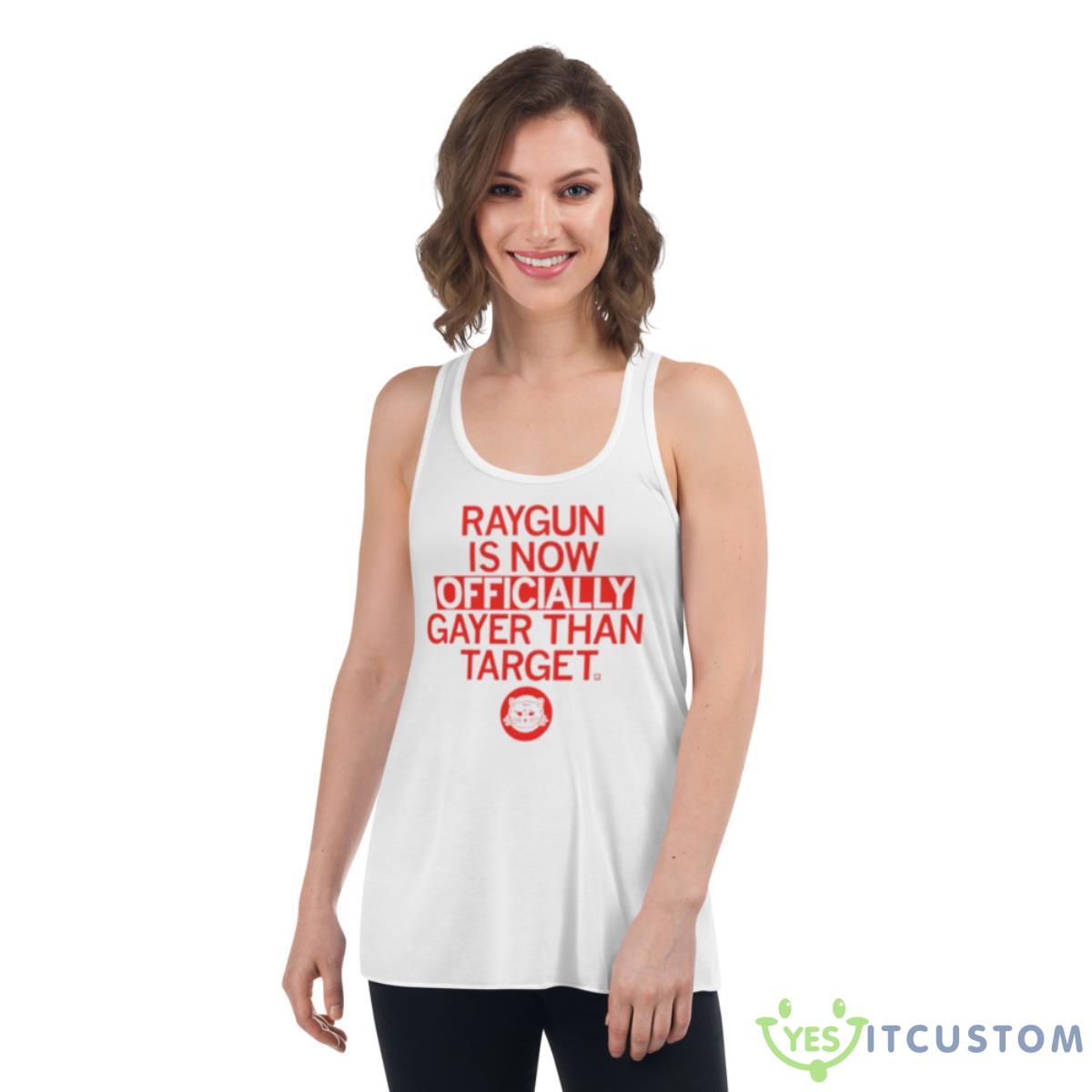 Raygun Is Gayer Than Target Shirt 4 Raygun Is Gayer Than Target Shirt - Women's Flowy Racerback Tank