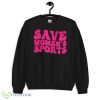 Save Women’s Sports Graphics Shirt - 18000 Unisex Heavy Blend Crewneck Sweatshirt