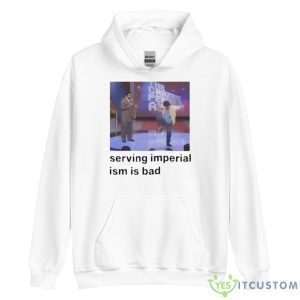 Serving Imperialism Is Bad Shirt - Unisex Heavy Blend Hooded Sweatshirt