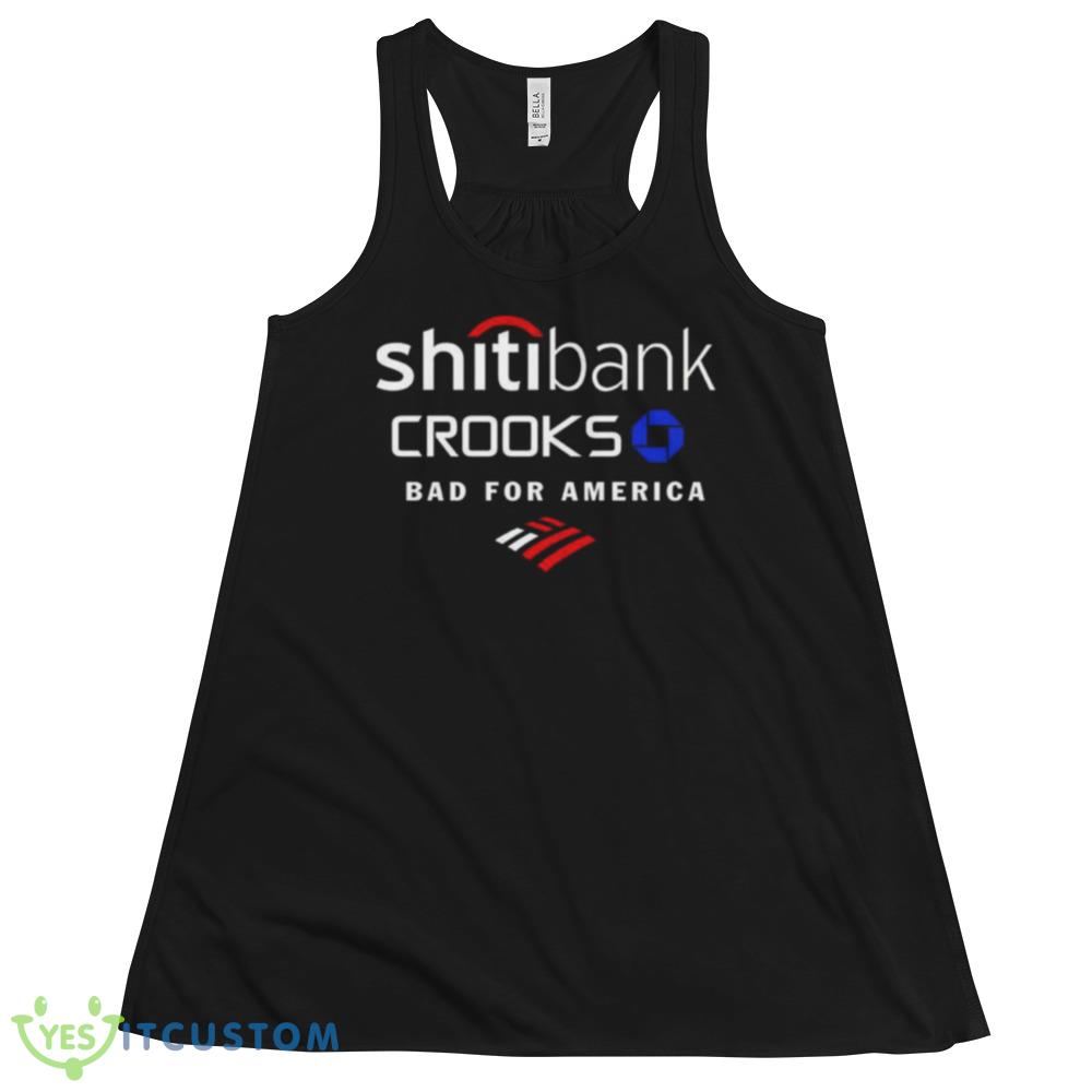 Shitiback Crooks Bad For America Graphics Shirt 4 Shitiback Crooks Bad For America Graphics Shirt - 8800 Women's Flowy Racerback Tank
