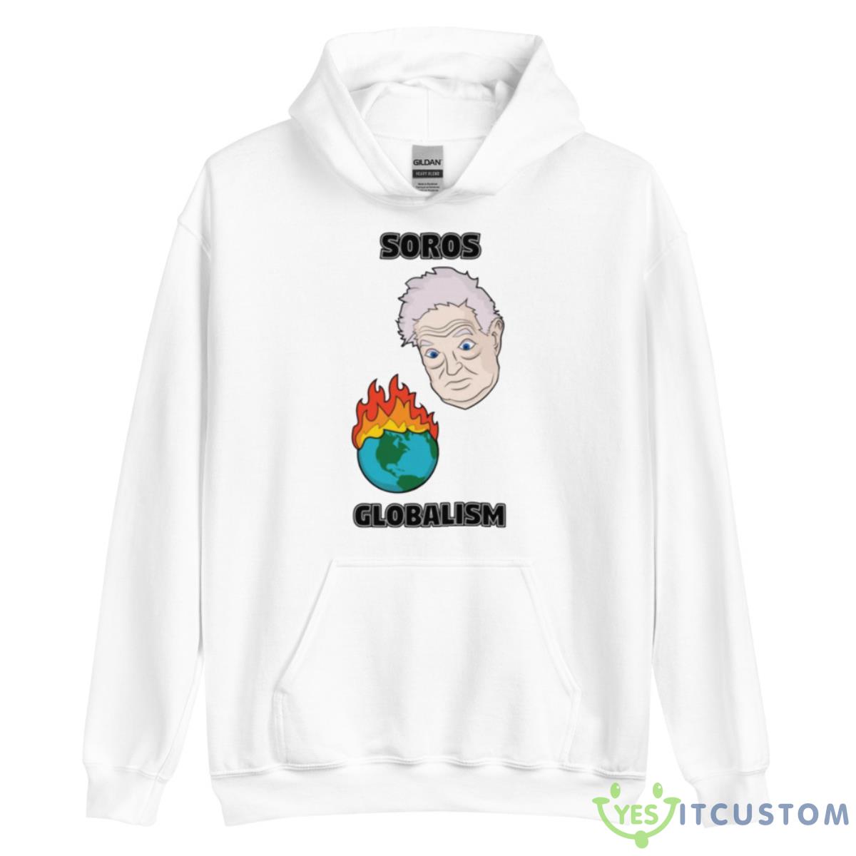 Soros Globalism George Soros Shirt 3 Soros Globalism George Soros Shirt - Unisex Heavy Blend Hooded Sweatshirt