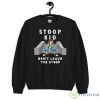 Stoop kid don’t leave the stoop shirt - 18000 Unisex Heavy Blend Crewneck Sweatshirt