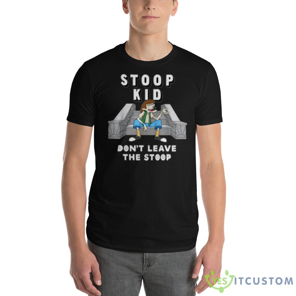Stoop kid don’t leave the stoop shirt 5 Stoop kid don’t leave the stoop shirt - 980 Lightweight Fashion Short Sleeve T-Shirt