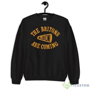 The Britons Albion are coming shirt - 18000 Unisex Heavy Blend Crewneck Sweatshirt