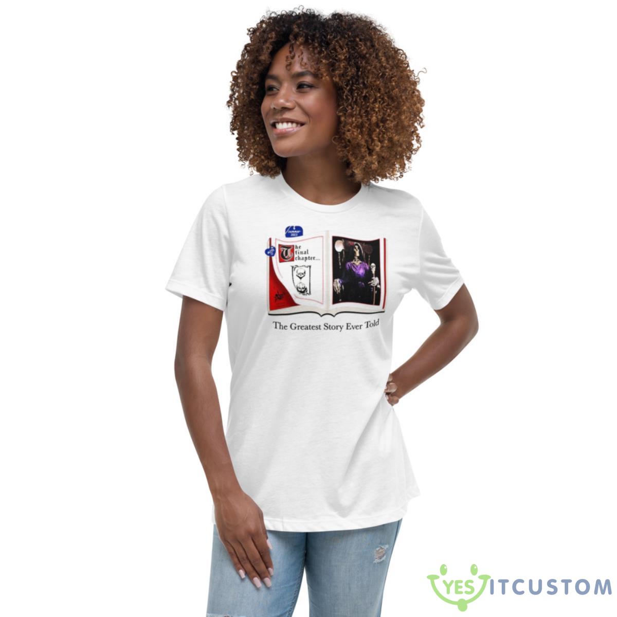 The Final Chapter The Greatest Story Ever Told Summer 2023 Shirt 5 The Final Chapter The Greatest Story Ever Told Summer 2023 Shirt - Women's Relaxed Short Sleeve Jersey Tee