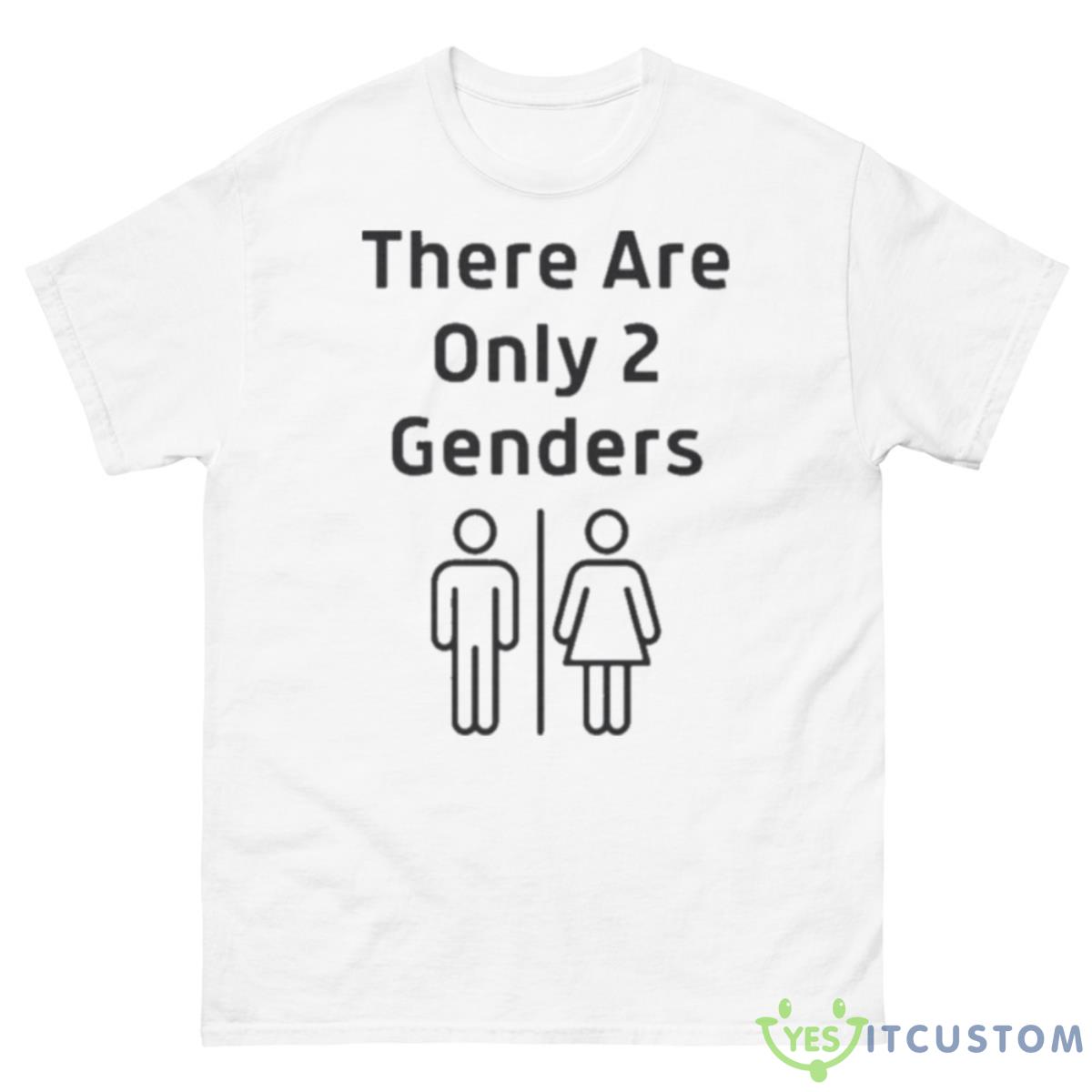 There Are Only 2 Genders Funny Lgbtq Shirt 10 There Are Only 2 Genders Funny Lgbtq Shirt - 500 Men’s Classic Tee Gildan