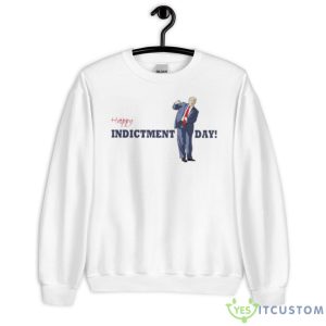 Trump Indicted Happy Indictment Day Shirt - Unisex Heavy Blend Crewneck Sweatshirt