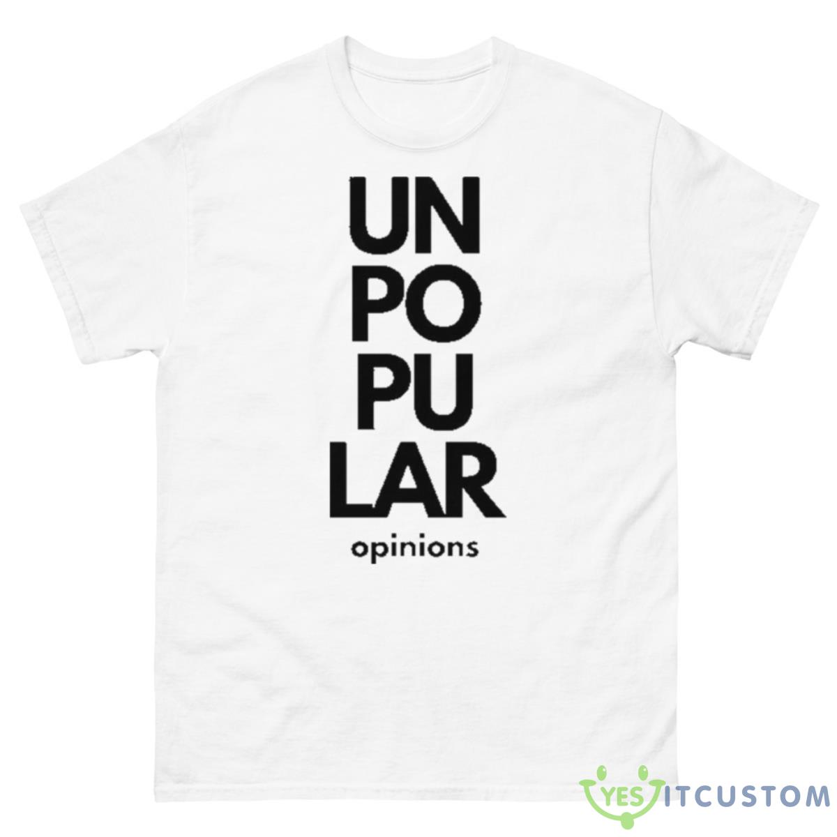Typographic Design Unpopular Opinions Shirt 10 Typographic Design Unpopular Opinions Shirt - 500 Men’s Classic Tee Gildan