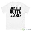 Vintage Straight Outta Pre K Graduation Shirt - 500 Men’s Classic Tee Gildan