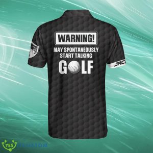 Warning! May spontaneously start talking golf Custom Name Polo Shirt 3 Warning! May spontaneously start talking golf Custom Name Polo Shirt - Warning! May spontaneously start talking golf Custom Polo Shirt_2