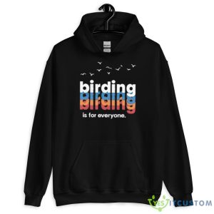 Wiscobirder birding is for everyone shirt 7 Wiscobirder birding is for everyone shirt - 18500 Unisex Heavy Blend Hooded Sweatshirt