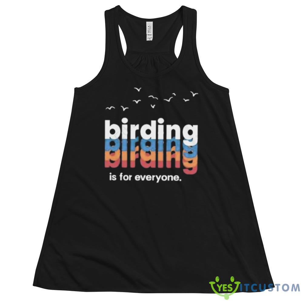 Wiscobirder birding is for everyone shirt 4 Wiscobirder birding is for everyone shirt - 8800 Women's Flowy Racerback Tank