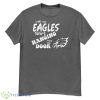 With my Eagles hanging from the door Shirt - G500 Men’s Classic T-Shirt-1