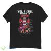 2023 Yes I Still Listen To ACDC Got A Problem Signatures T Shirt - G500 Men’s Classic T-Shirt