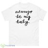 Always Be My Baby Mariah Carey shirt - 500 Men’s Classic Tee Gildan