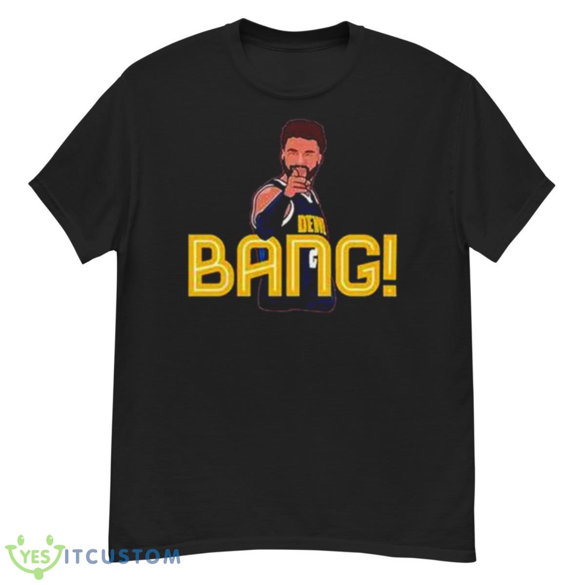 Awesome Jamal Murray Denver Nuggets Bang Trending T Shirt 12 Awesome Jamal Murray Denver Nuggets Bang Trending T Shirt - G500 Men’s Classic T-Shirt