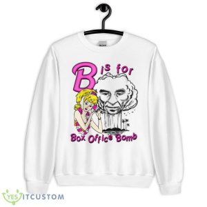 B Is For Box Office Bomb Shirt - Unisex Heavy Blend Crewneck Sweatshirt