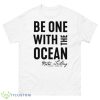 Be One With The Ocean Retro Sailing Camp David T Shirt - 500 Men’s Classic Tee Gildan