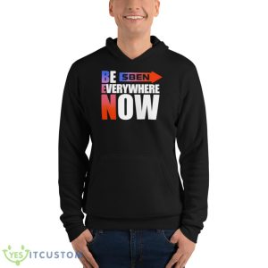 Ben Be Everywhere Now Shirt - Unisex Fleece Pullover Hoodie