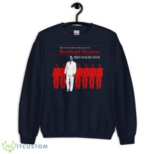 Ben Folds Five La Biographie Non Autorisée De Reinhold Messner Shirt - Unisex Crewneck Sweatshirt-1