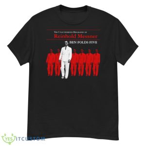 Ben Folds Five La Biographie Non Autorisée De Reinhold Messner Shirt - G500 Men’s Classic T-Shirt