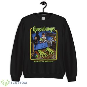 Beware Of Monster Goosebumps Shirt 8 Beware Of Monster Goosebumps Shirt - Unisex Crewneck Sweatshirt