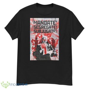 Biden Osha Trust The Scientism Shirt - G500 Men’s Classic T-Shirt