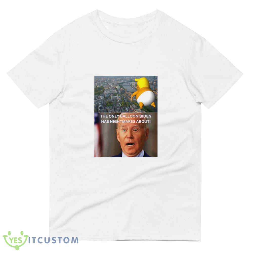 Biden's balloon nightmare Classic T Shirt 4 Biden's balloon nightmare Classic T Shirt - 980 Lightweight Fashion Short Sleeve T-Shirt