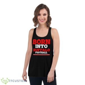 Born Into Buffalo Football Shirt - Women's Flowy Racerback Tank
