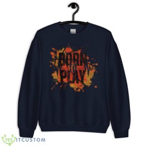 Born To Play Shirt - Unisex Crewneck Sweatshirt-1