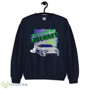 Car Its All About The Journey Shirt - Unisex Crewneck Sweatshirt-1